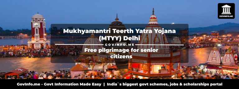 Mukhyamantri Teerth Yatra Yojana (MTYY) Delhi free pilgrimage for senior citizens Eligibility, documents required and how to apply